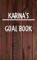 Karina's Goal Book: New Year Planner Goal Journal Gift for Karina / Notebook / Diary / Unique Greeting Card Alternative