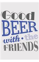 Good Beer with the Friends