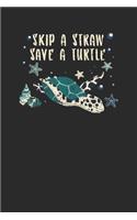 Skip A Straw Save A Turtle