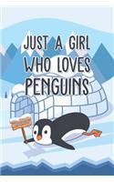 Just A Girl Who Loves Penguins