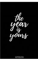 The year is yours Notebook