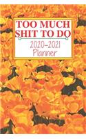 Too Much Shit To Do