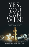 Yes, You Can Win!