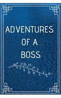 Adventure of a Boss: Perfect Gift For Adventure Lover (100 Pages, Blank Notebook, 6 x 9) (Cool Notebooks) Paperback