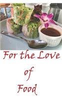 For the Love of Food