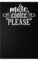 More Coffee Please