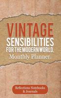 Vintage Sensibilities for the Modern World, Monthly Planner