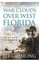 War Clouds Over West Florida