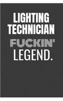 Lighting Technician Fuckin Legend: LIGHTING TECHNICIAN TV/flim prodcution crew appreciation gift. Fun gift for your production office and crew