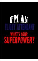 I'm a flight attendant. What's your superpower?