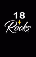 18 Rocks: funny and cute blank lined journal Notebook, Diary, planner Happy 18th eighteenth Birthday Gift for eighteen year old daughter, son, boyfriend, girl