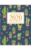 Cactus Planner 2020: Daily Weekly Monthly Calendar Planner - January 2020 through December 2020 - 12 Month Planner - 2020 Monthly Planner - To Do List - Academic Schedul