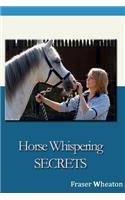 Horse Whispering Secrets