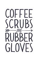 Coffee Scrubs & Rubber Gloves #Nurselife