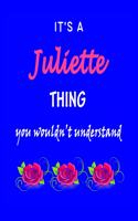 It's A Juliette Thing You Wouldn't Understand