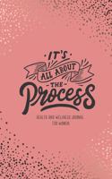 It's All About The Process
