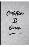 Cashflow Is Queen