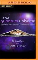 Quantum Universe: (And Why Anything That Can Happen, Does)