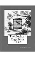 Book of Cage Birds: 1842