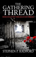 Gathering Thread: Book one of the Threads of Fate Trilogy