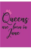Queens Are Born In June: Memory Book Diary Birthday Celebration Keepsake For Her