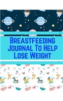 Breastfeeding Journal To Help Lose Weight