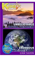 A Smart Kids Guide to Enormous Earth and Unbelievable Natural Phenomena