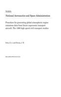 Procedure for Generating Global Atmospheric Engine Emissions Data from Future Supersonic Transport Aircraft. the 1990 High Speed Civil Transport Studies