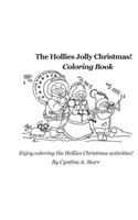 Hollies Jolly Christmas! Coloring Book