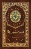 Christmas Carol and Other Christmas Stories