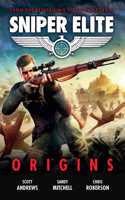 Sniper Elite: Origins - Three Original Stories Set in the World of the Hit Video Game