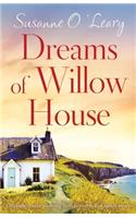 Dreams of Willow House