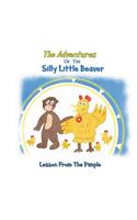 Lesson From the Pimple: (11 Adventures of the Silly Little Beaver)