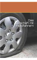 Das Geschäft Mit Autofahrern
