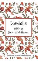 Danielle with a Grateful Heart: Personalized Gratitude Journal with Scripture