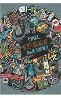 Make Today Awesome Journal: 130 Lined Journal Pages for Kids Journaling, Doodle or Writing Book