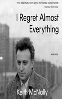 I Regret Almost Everything