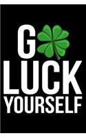 Go Luck Yourself