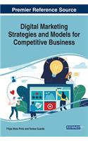 Digital Marketing Strategies and Models for Competitive Business
