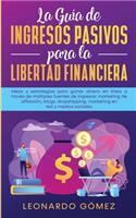 Guía de Ingresos Pasivos para la Libertad Financiera