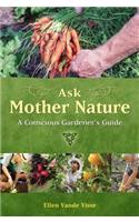 Ask Mother Nature