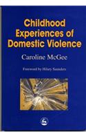 Childhood Experiences of Domestic Violence