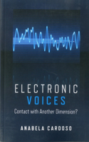 Electronic Voices: Contact with Another Dimension?: Contact With Another Dimension