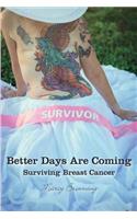 Better Days Are Coming