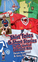 Got Not Got: Shirt Tales & Short S