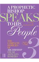 Prophetic Bishop Speaks to His People (Vol. 3)