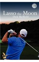 Lasso the Moon