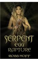Serpent Egg Rapture