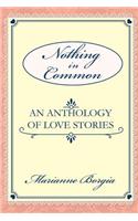 Nothing in Common: A Collection of Love Stories