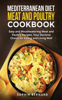 Mediterranean Diet Meat and Poultry Cookbook